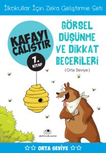 Kafayı Çalıştır 7. Kitap Görsel Düşünme ve Dikkat                                                                                                                                                                                                              