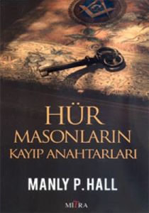 Hür Masonların Kayıp Anahtarları                                                                                                                                                                                                                               