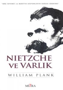 Nietzche ve Varlık                                                                                                                                                                                                                                             