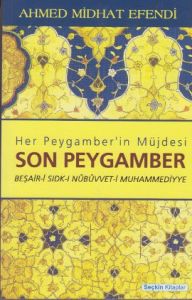 Her Peygamber’in Müjdesi Son Peygamber                                                                                                                                                                                                                         