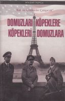 Domuzları Köpeklere Köpekleri Domuzlara                                                                                                                                                                                                                        
