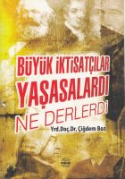 Bütük Iktisatçılar Yaşasalardı Ne Derlerdi                                                                                                                                                                                                                     