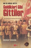 Geldikleri Gibi Gittiler                                                                                                                                                                                                                                       