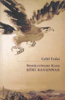 Spekülatörlere Karşı Şiiri Savunmak                                                                                                                                                                                                                            