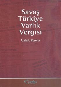 Savaş Türkiye Varlık Vergisi                                                                                                                                                                                                                                   