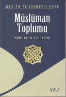 Kur'an Ve Sünnet'e Göre Müslüman Toplumu                                                                                                                                                                                                                       