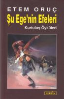 Şu Ege'nin Efeleri                                                                                                                                                                                                                                             