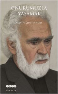 Onurumuzla Yaşamak                                                                                                                                                                                                                                             