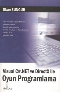 Visual CSharp.Net ve DirectX ile Oyun Programlama                                                                                                                                                                                                              