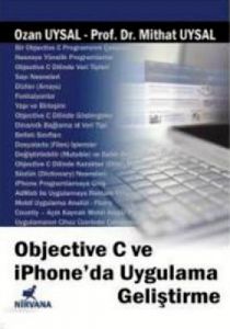 Objective C ve iPhone’da Uygulama Geliştirme                                                                                                                                                                                                                   