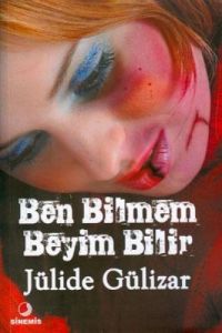 Ben Bilmem Beyim Bilir                                                                                                                                                                                                                                         