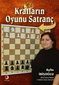 Kralların Oyunu Satranç                                                                                                                                                                                                                                        