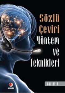 Sözlü Çeviri Yöntem ve Teknikleri                                                                                                                                                                                                                              