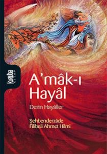 A’mak-ı Hayal                                                                                                                                                                                                                                                  