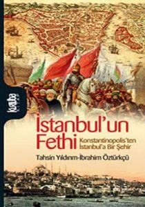 İstanbul’un Fethi                                                                                                                                                                                                                                              