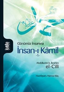 Günümüz İnsanına İnsan-ı Kamil Cilt 1                                                                                                                                                                                                                          