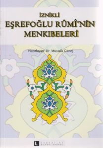 İznikli Eşrefoğlu Rumi’nin Menkıbeleri                                                                                                                                                                                                                         