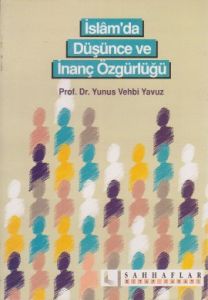 İslam’da Düşünce ve İnanç Özgürlüğü                                                                                                                                                                                                                            