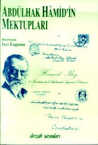 Abdülhak Hamid’in Mektupları Cilt: 1                                                                                                                                                                                                                           