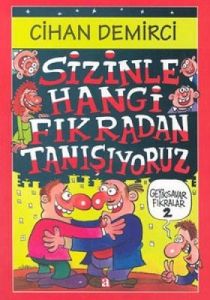 Sizinle Hangi Fıkradan Tanışıyoruz                                                                                                                                                                                                                             