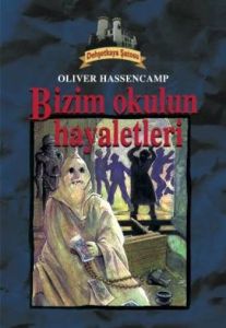 Bizim Okulun Hayaletleri Dehşetkaya Şatosu Serüven                                                                                                                                                                                                             
