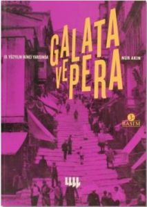 19. Yüzyılın İkinci Yarısında Galata ve Pera                                                                                                                                                                                                                   