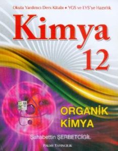 12. Sınıf Kimya Organik Kimya Konu Anlatım                                                                                                                                                                                                                     