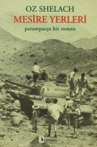 Mesire Yerleri - Paramparça Bir Roman                                                                                                                                                                                                                          