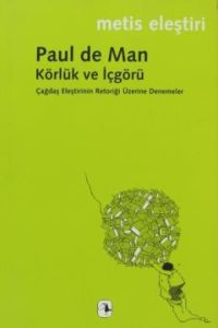 Körlük Ve İçgörü                                                                                                                                                                                                                                               