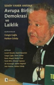 Avrupa Birliği, Demokrasi Ve Laiklik: Semih Vaner                                                                                                                                                                                                              