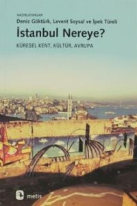 İstanbul Nereye?                                                                                                                                                                                                                                               