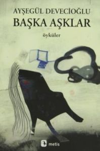 Başka Aşklar                                                                                                                                                                                                                                                   