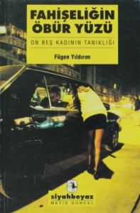 Fahişeliğin Öbür Yüzü                                                                                                                                                                                                                                          