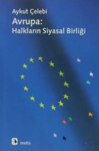 Avrupa: Halkların Siyasal Birliği                                                                                                                                                                                                                              