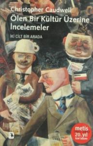Ölen Bir Kültür Üzerine İncelemeler                                                                                                                                                                                                                            