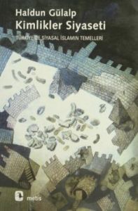 Kimlikler Siyaseti                                                                                                                                                                                                                                             