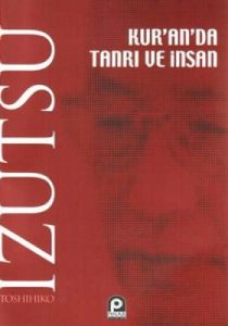 Kur’an’da Tanrı ve İnsan                                                                                                                                                                                                                                       