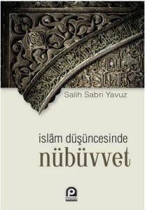 İslam Düşüncesinde Nübüvvet                                                                                                                                                                                                                                    
