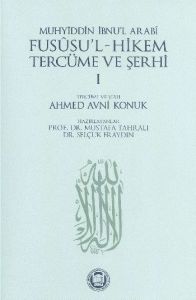 Fususu’l-Hikem Tercüme ve Şerhi 1                                                                                                                                                                                                                              