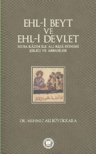 Ehl-i Beyt ve Ehl-i Devlet                                                                                                                                                                                                                                     