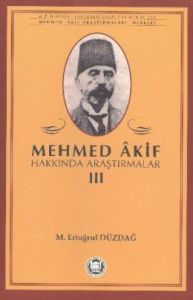 Mehmed Akif Hakkında Araştırmalar 3                                                                                                                                                                                                                            