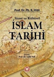 Siyasi ve Kültürel İslam Tarihi                                                                                                                                                                                                                                