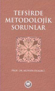Tefsirde Metodolojik Sorunlar                                                                                                                                                                                                                                  