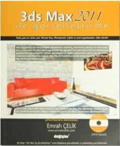 3ds Max 2011 ile Görselleştirme                                                                                                                                                                                                                                