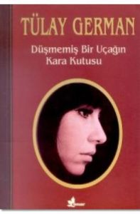 Düşmemiş Bir Uçağın Kara Kutusu                                                                                                                                                                                                                                