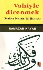 Vahiyle Direnmek                                                                                                                                                                                                                                               