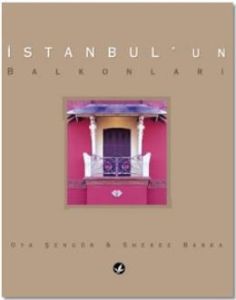 Balconies Of Istanbul                                                                                                                                                                                                                                          