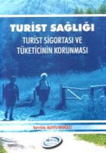 Turist SağlığıTurist Sigortası ve Tüketicinin Koru                                                                                                                                                                                                             
