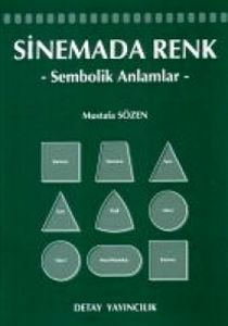 Sinemada Renk Sembolik Anlamlar                                                                                                                                                                                                                                