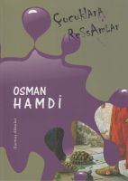 Çocuklara Ressamlar - Osman Hamdi                                                                                                                                                                                                                              
